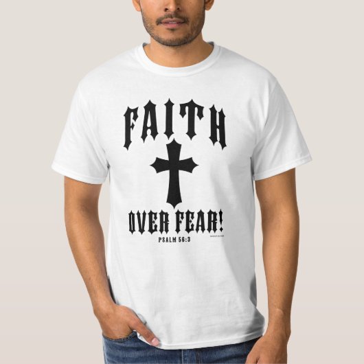 Geloof Boven Angst Psalm 56:3 T-shirt (Voorkant)