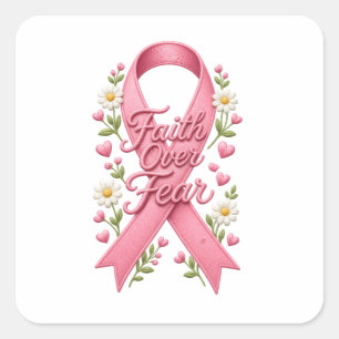 Geloof Boven Angst Roze Lint Borstkanker Bewustzij Vierkante Sticker