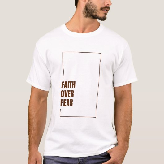 Geloof Boven Angst T-shirt (Voorkant)