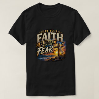 Geloof Boven Angst T-shirt