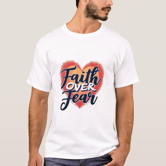 Geloof Boven Angst T-shirt (Voorkant)