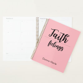 Geloof Boven Gevoelens Roze Planner voor Vrouwen