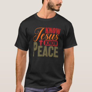Geloof Christelijk Ken Jezus Ken Vrede Heer Geloof T-shirt