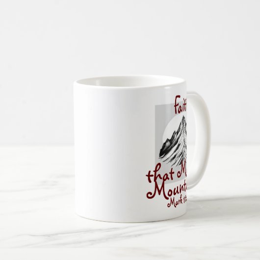 Geloof dat bergen beweegt, Marcus 11:22 Koffiemok (Voorkant rechts)