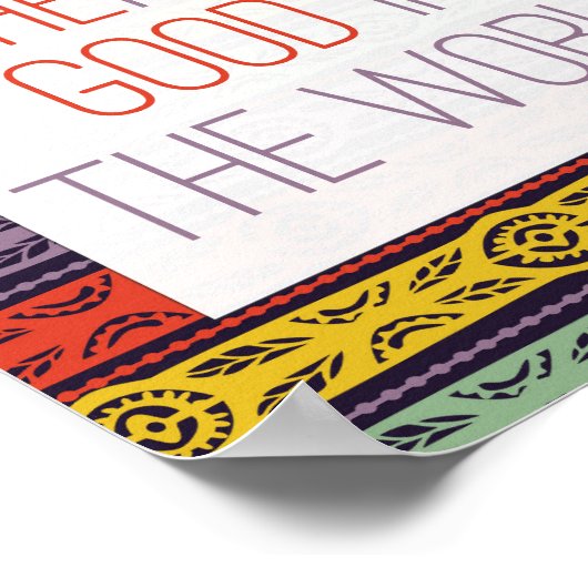 Geloof dat er goed is in het Poster van de wereld (Hoek)