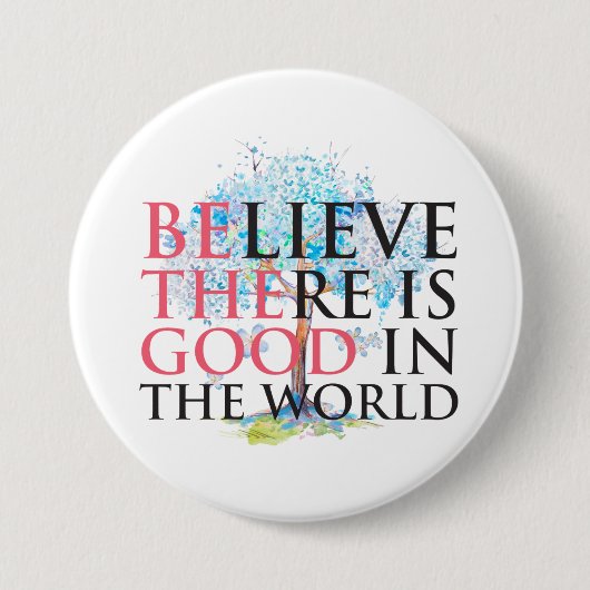 Geloof dat er goed is ronde button 7,6 cm (Voorkant)