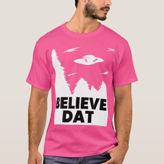 Geloof Dat Grappige Alien Ufo T-shirt (Voorkant)