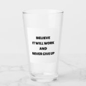 Geloof dat het werkt en nooit zal opgeven glas (Voorkant)