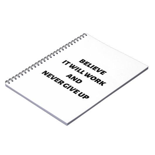Geloof dat het werkt en nooit zal opgeven notitieboek (Linkerzijde)