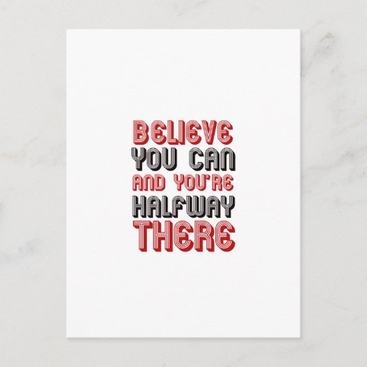 geloof dat je dat kunt en je bent halverwege briefkaart (Voorkant)