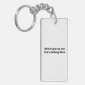 Geloof dat je dat kunt en je bent halverwege. sleutelhanger (Voorkant Links)