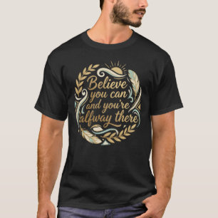 Geloof dat je het kan: Gouden Motivatie T-shirt