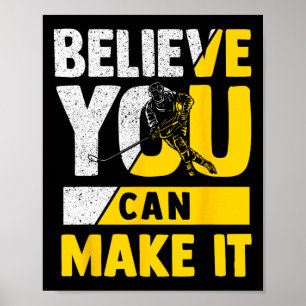 Geloof dat je je hockeydoelen kunt bereiken Motiva Poster