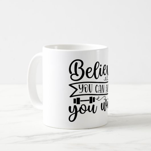 Geloof dat je kunt en je zult aangepaste Mok (Voorkant links)