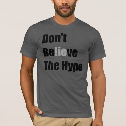 "Geloof de hype niet" van Michael Crozz T-shirt (Voorkant)
