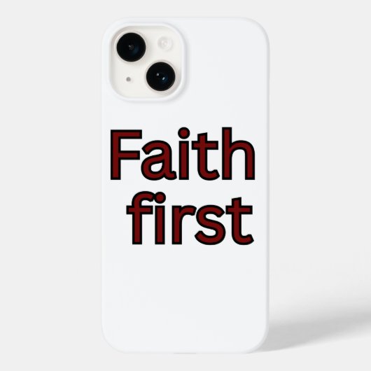 Geloof eerste religieuze gezegde Case-Mate iPhone case (Achterkant)