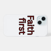 Geloof eerste religieuze gezegde iPhone 15 case (Achterkant horizontaal)