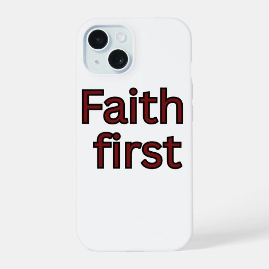 Geloof eerste religieuze gezegde iPhone 15 case (Achterkant)