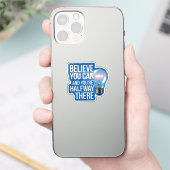 Geloof erin – Motiverende Quote Sticker (Telefoon)
