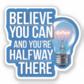 Geloof erin – Motiverende Quote Sticker (Voorkant)