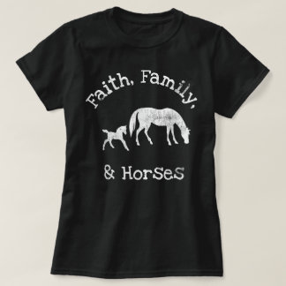 Geloof Familie en Paarden Equestrian Liefhebbers T-shirt