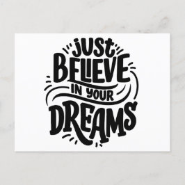 "Geloof gewoon in je dromen | Motivatie prijsopgav Briefkaart