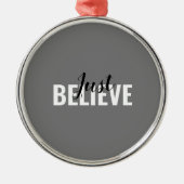 Geloof gewoon Ornament van keramiek (Voorkant)