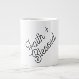 Geloof + gezegend. grote koffiekop