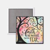 Geloof groter dan angst  Inspirerend Trendy Magneet (Voorkant / Achterkant)