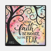 Geloof groter dan angst  Inspirerend Trendy Magneet (Voorkant)