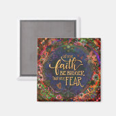 Geloof Groter dan Angst Inspirivity  Bloemen Magneet (Voorkant / Achterkant)
