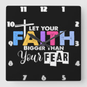 Geloof groter dan angst vierkante klok (Voorkant)