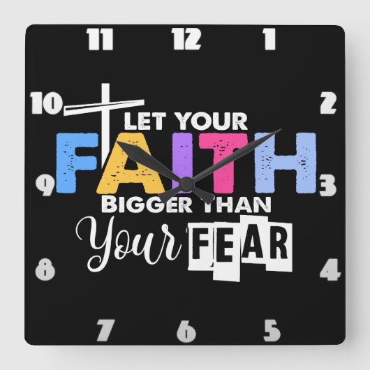 Geloof groter dan angst vierkante klok (Voorkant)