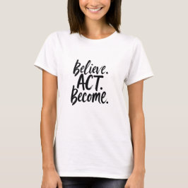 Geloof. Handel. Word. – Motivational Minimalist Qu T-shirt