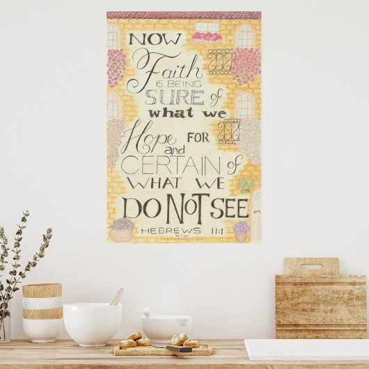 Geloof - Hebreeën 11:1 Poster (Keuken)