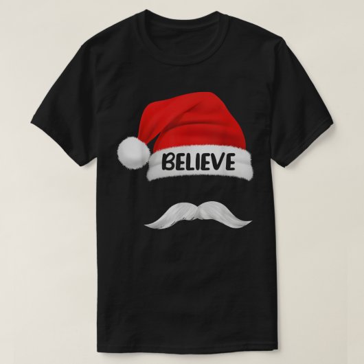 Geloof het citaat op Santa Hat Mustache voor manne T-shirt (Design voorkant)
