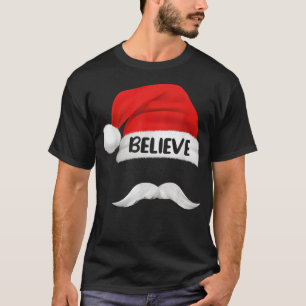 Geloof het citaat op Santa Hat Mustache voor manne T-shirt