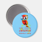 Geloof het en je zult het zien obSEREN Owl Magnet (Voorkant / Achterkant)