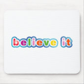 Geloof het (gekleurd) muismat (Voorkant)