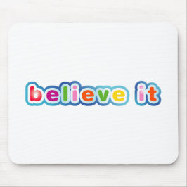 Geloof het (gekleurd) muismat