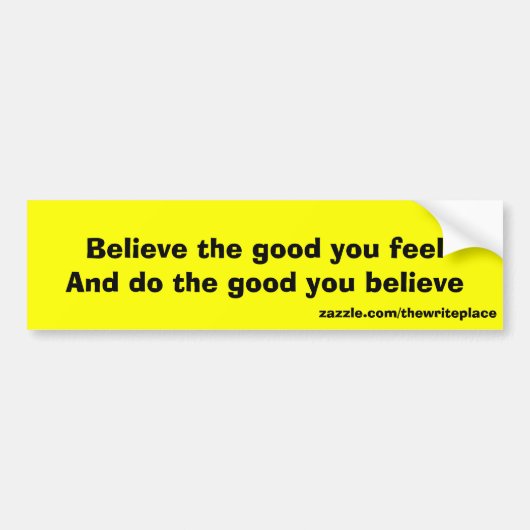 Geloof het goede bumpersticker (Voorkant)