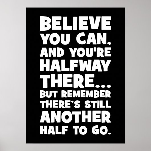 Geloof het - Grappig succes Motivatie Poster (Voorkant)