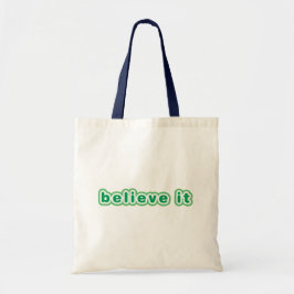 Geloof het (groen) tote bag
