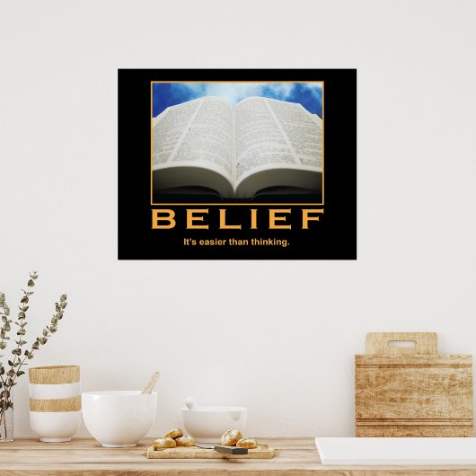 Geloof. Het is makkelijker dan denken. Poster (Keuken)