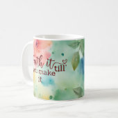 Geloof het tot je het maakt florale waterverf mok (Voorkant links)