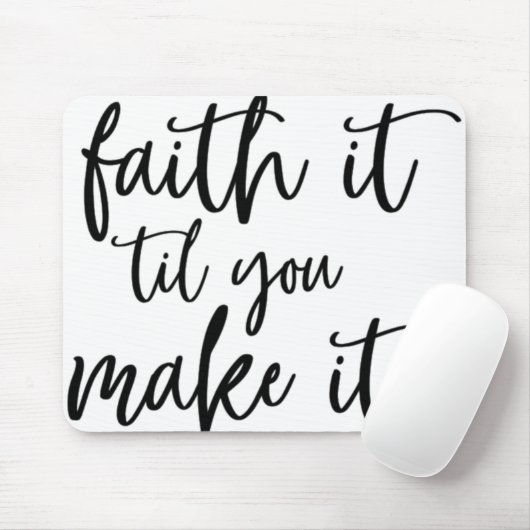 geloof het totdat je het haalt muismat (Met muis)