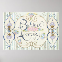 Geloof hoe dan ook Poster