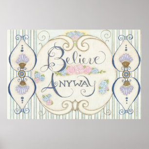 Geloof hoe dan ook Poster