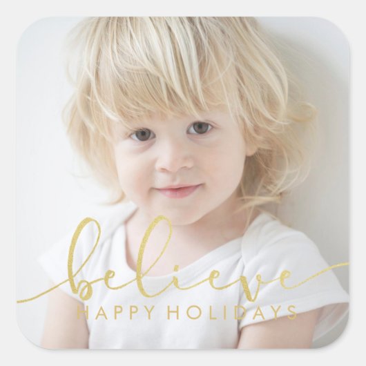 Geloof HOLIDAY FAUX GOLD Hand Letter Script FOTO Vierkante Sticker (Voorkant)