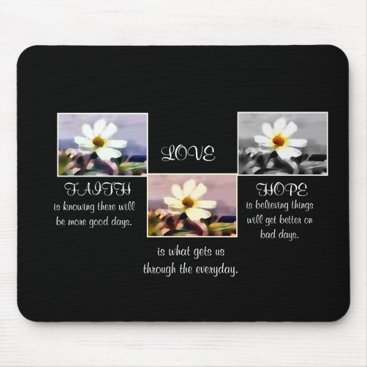 Geloof, hoop en liefde bloemenmousepad muismat (Voorkant)